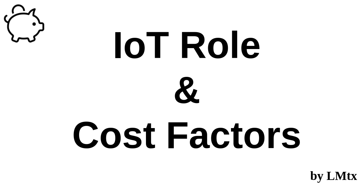 /posts/iot_business_case_cost/iot_business_case_cost-title.png